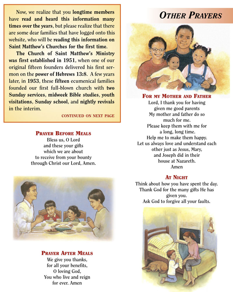 Saint Matthew's Churches suggests that you pray with your children throughout the day.